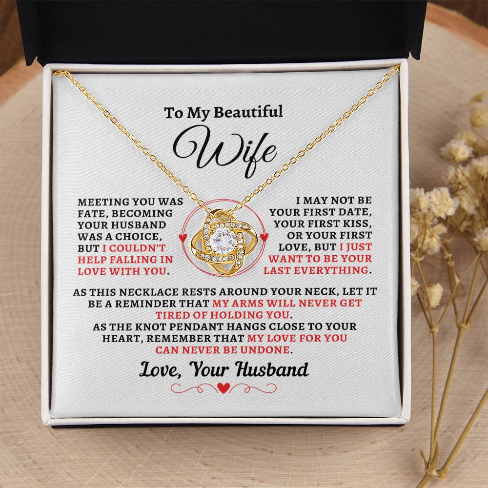 H2W-N12 - Gift For Wife: "Meeting You Was Fate - Your Last Everything" Knot Necklace