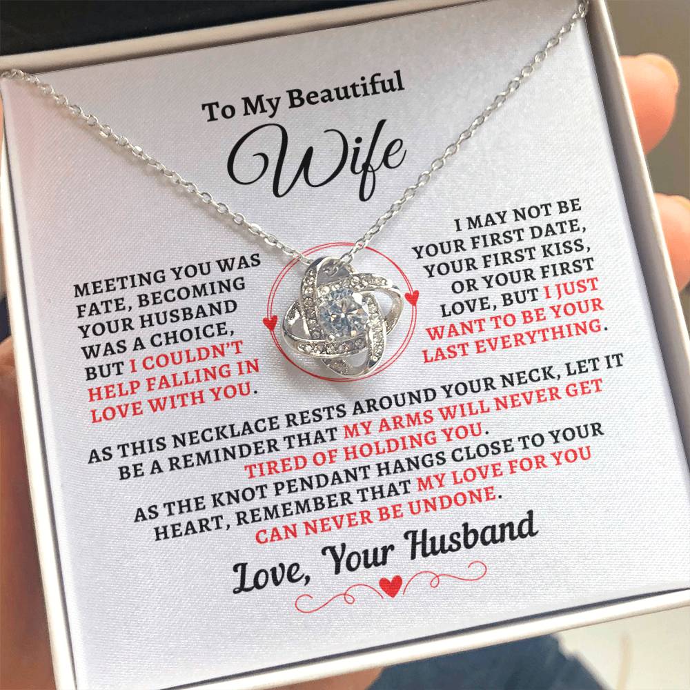 H2W-N12 - Gift For Wife: "Meeting You Was Fate - Your Last Everything" Knot Necklace