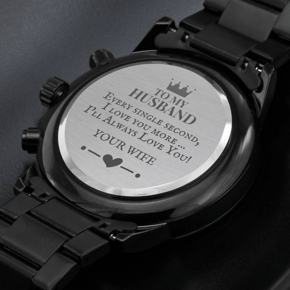 To My Husband - "Every Single Second" Engraved Mens Luxury Chronograph Watch