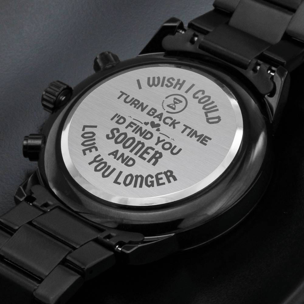"If I Could Turn Back Time" Engraved Mens Luxury Chronograph Watch