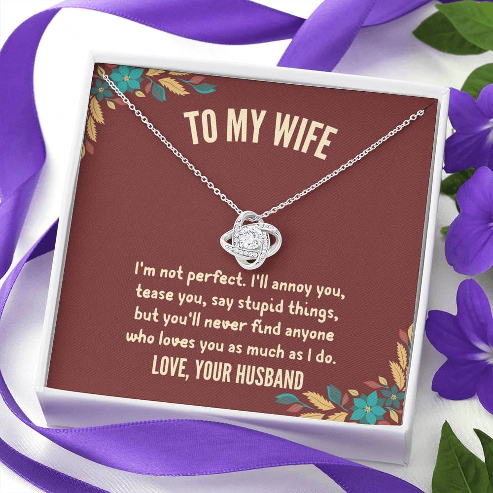 Husband To Wife - "I'm Not Perfect" Love Knot 3D Necklace