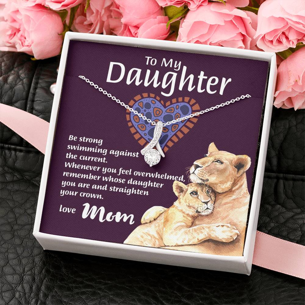 Mom To Daughter - "Remember Whose Daughter" Alluring Beauty 3D Necklace