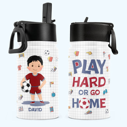 Personalized Kids' Water Bottle with Straw Lid - Play Hard or Go Home