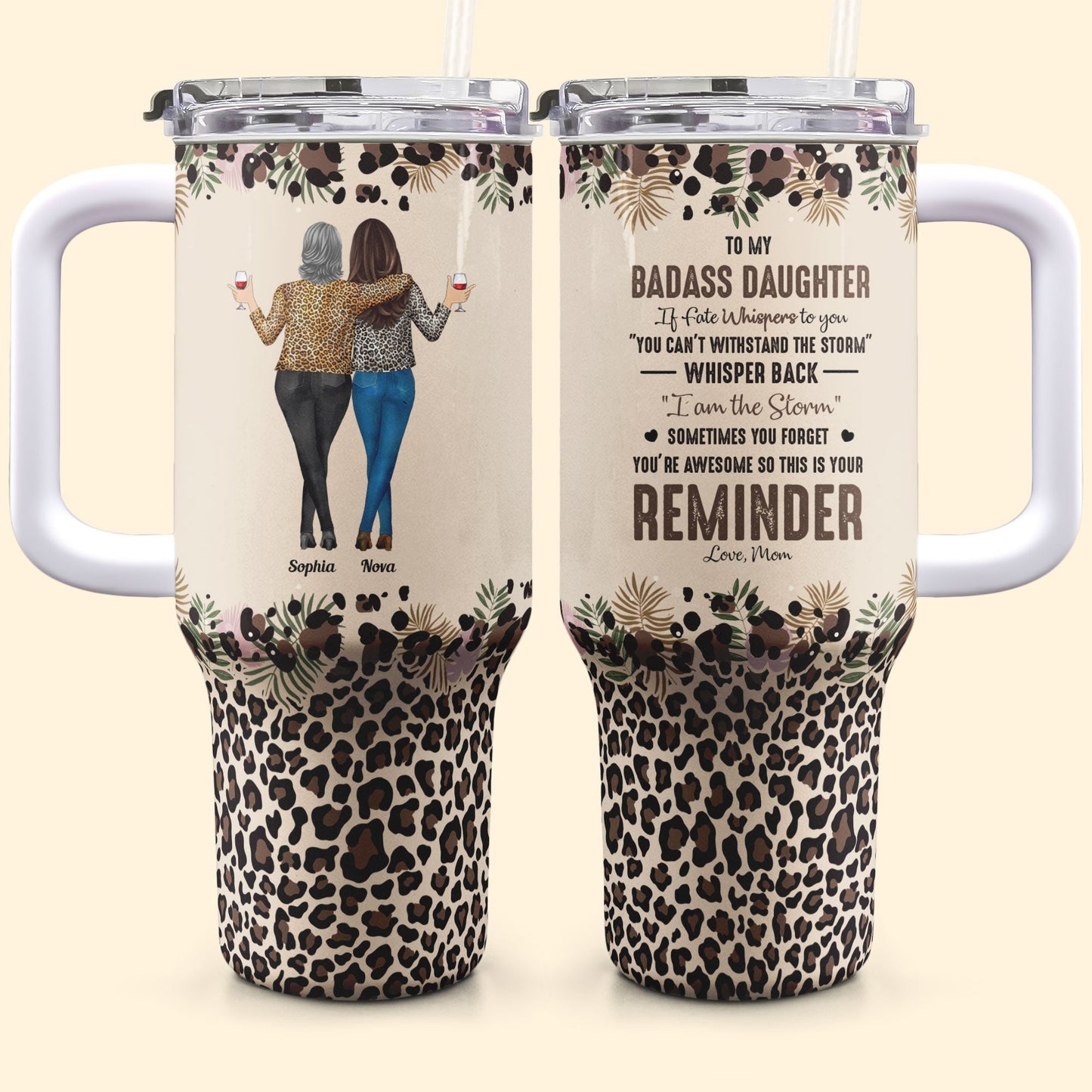 Personalized 40oz tumbler for daughter with "To My Badass Daughter" quote, leopard print design, gift.