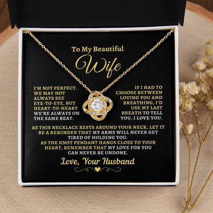 Gift For Wife: "Not Perfect - My Last Breath" Knot Necklace