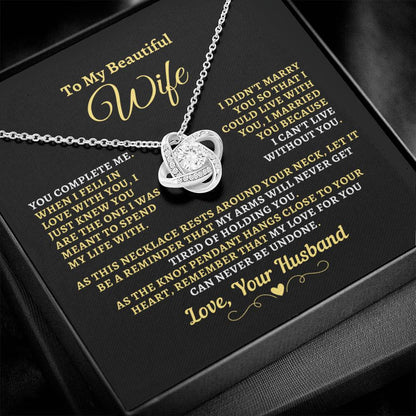 H2W-N13 - Gift For Wife: "You Complete Me - Can't Live Without You" Knot Necklace