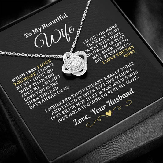 H2W-N10 -Gift For Wife: "I Love You The Most" Knot Necklace