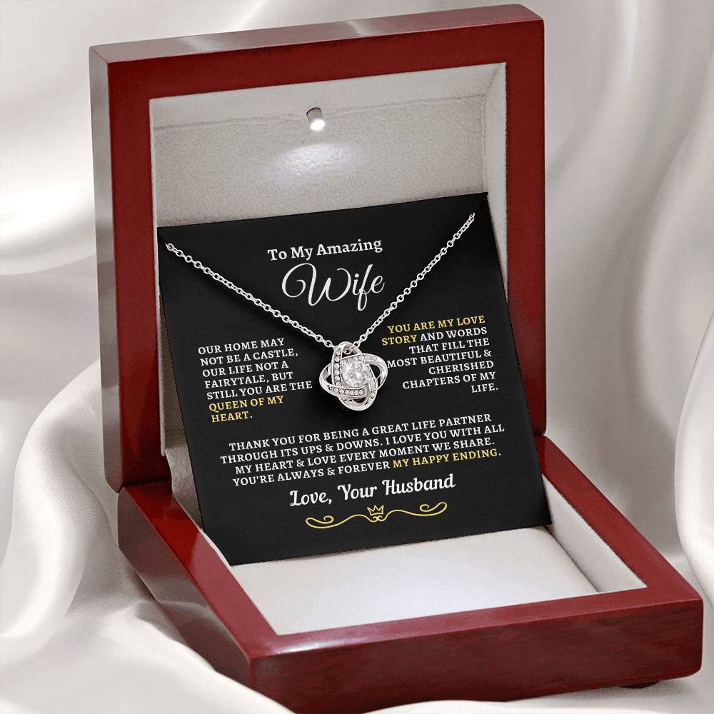 Gift For Wife: "Queen Of My Heart - My Happy Ending" Love Knot Necklace