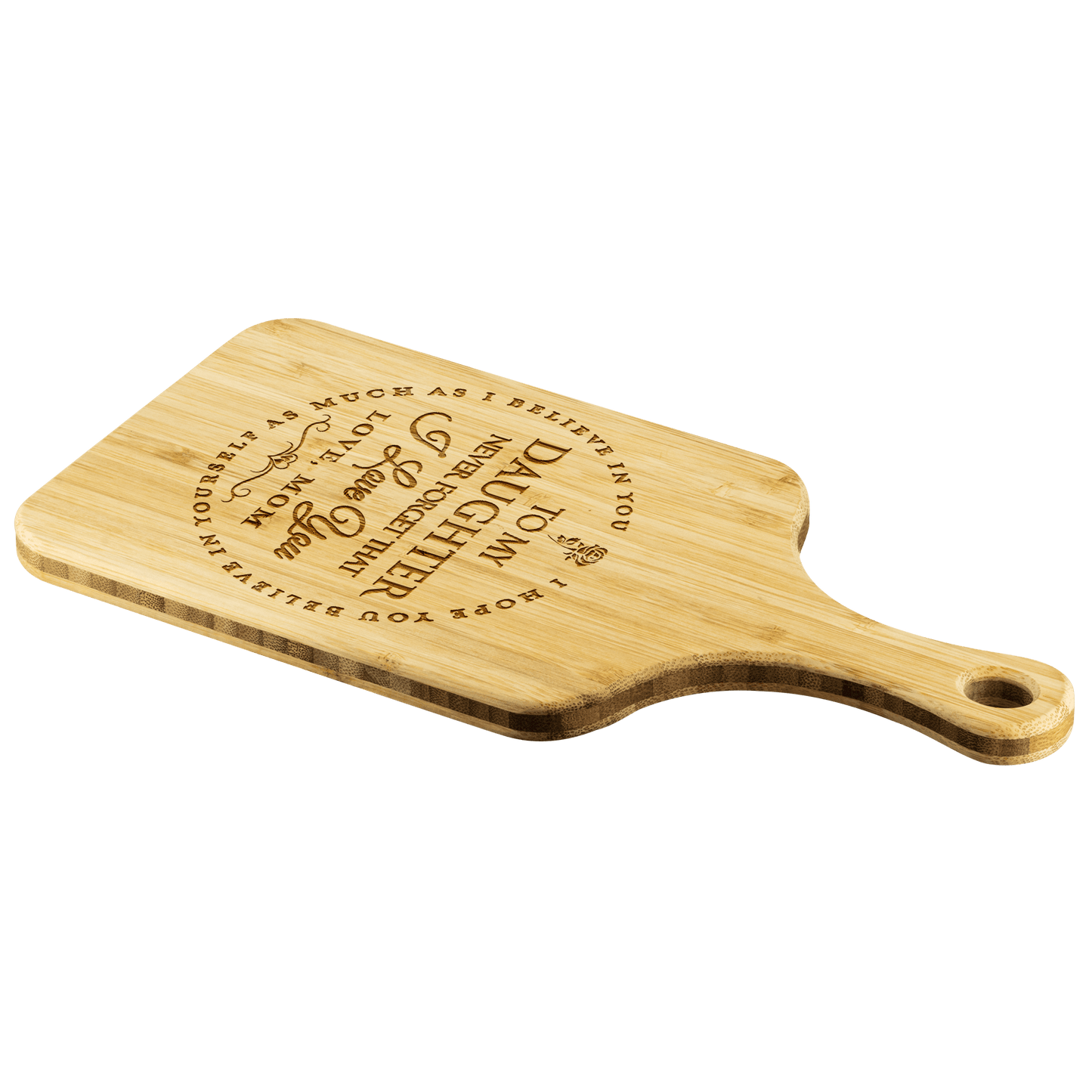 Mom To Daughter - "I Believe In You" Engraved Cutting & Serving Board