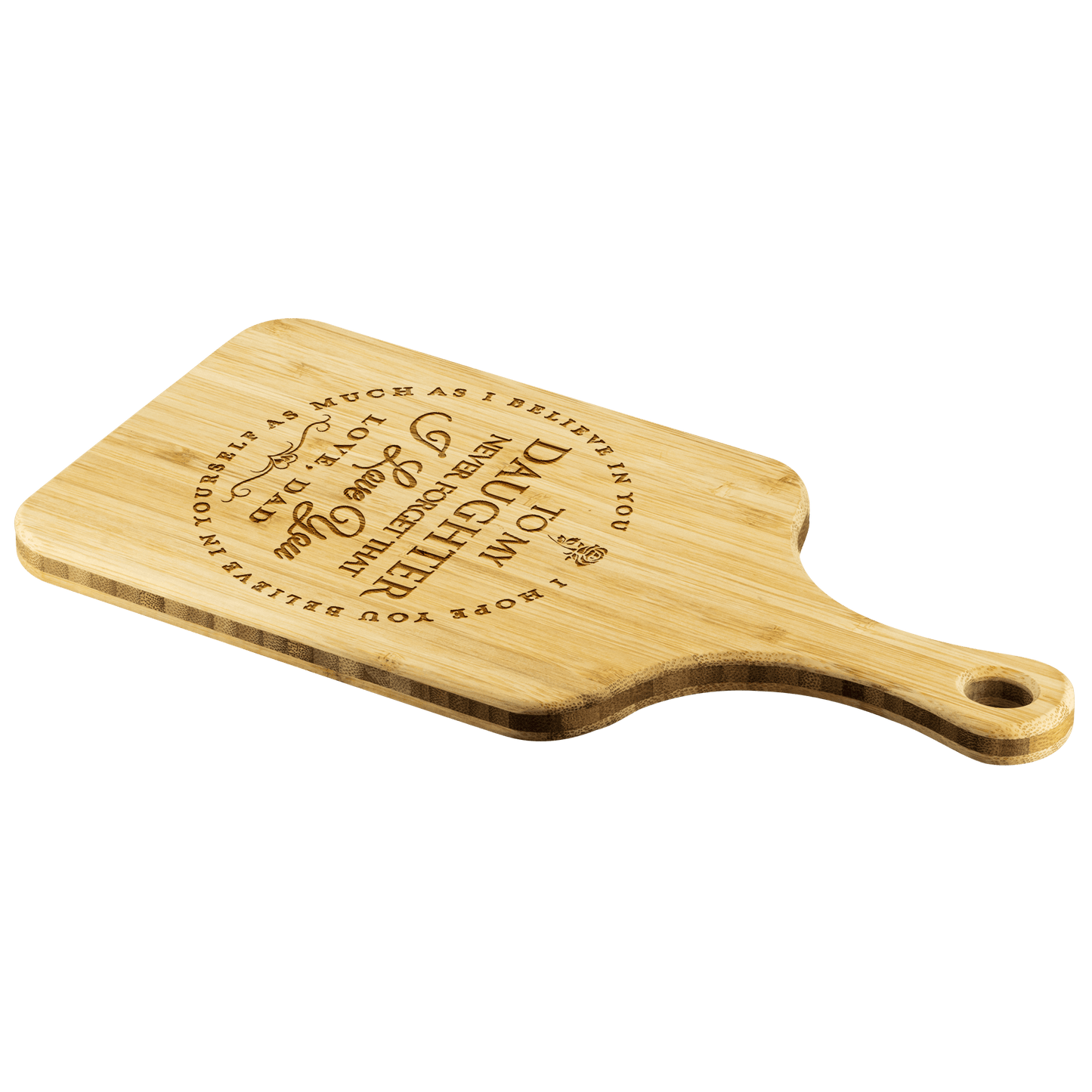 Dad To Daughter - "I Believe In You" Engraved Cutting & Serving Board