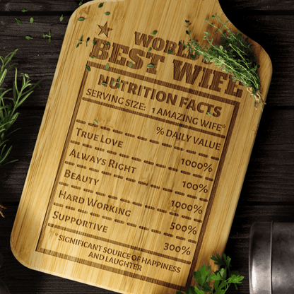 World's Best Wife - "Nutrition Facts" Engraved Cutting & Serving Board