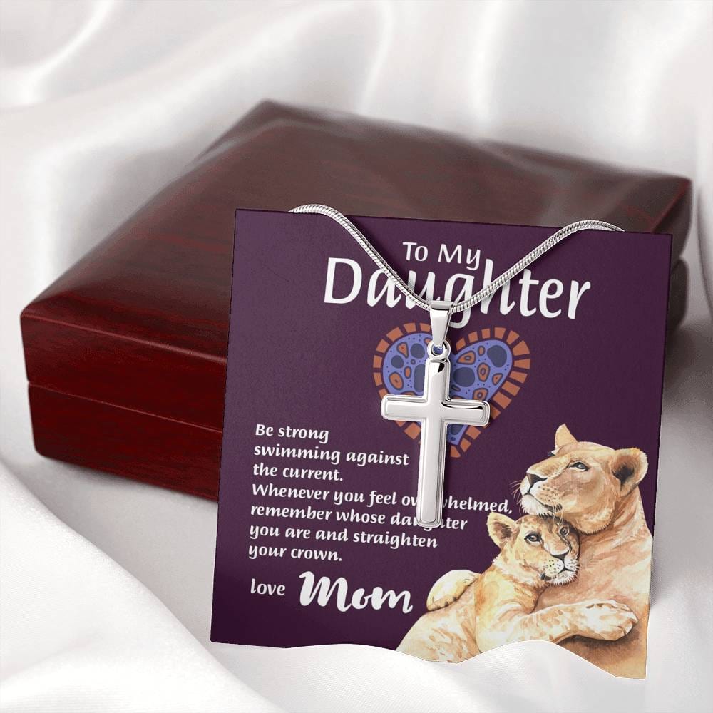 Mom To Daughter - "Remember Whose Daughter" Artisan Crafted Cross Necklace