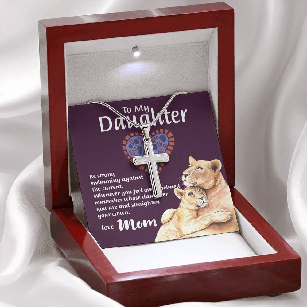Mom To Daughter - "Remember Whose Daughter" Artisan Crafted Cross Necklace