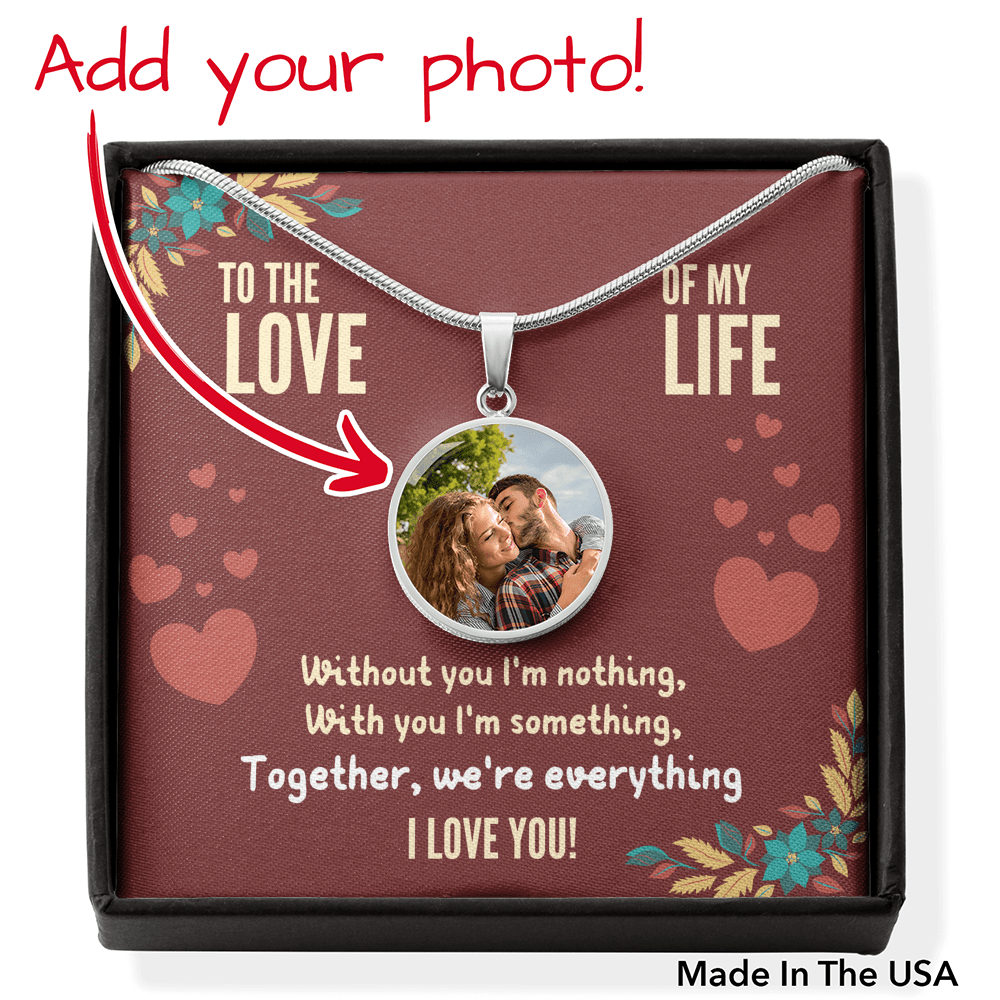 "Together We're Everything" - Sweet Memory Custom Photo Engraved Necklace