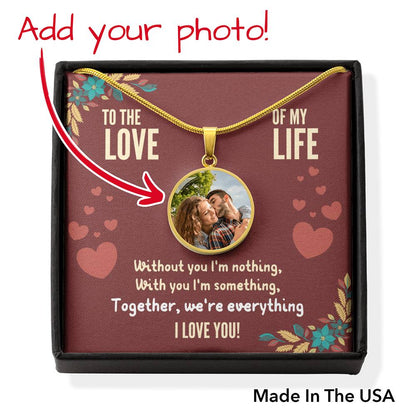 "Together We're Everything" - Sweet Memory Custom Photo Engraved Necklace
