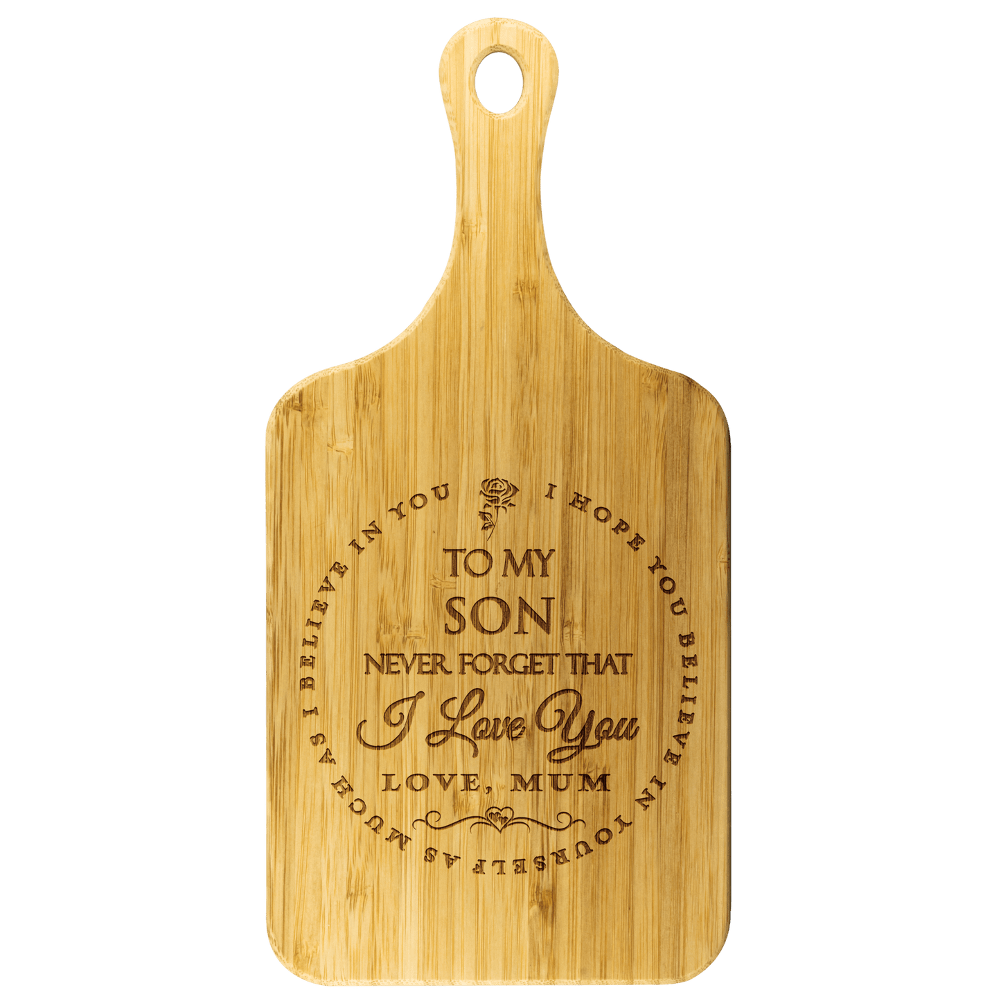 Mum To Son - "I Believe In You" Large Engraved Cutting & Serving Board