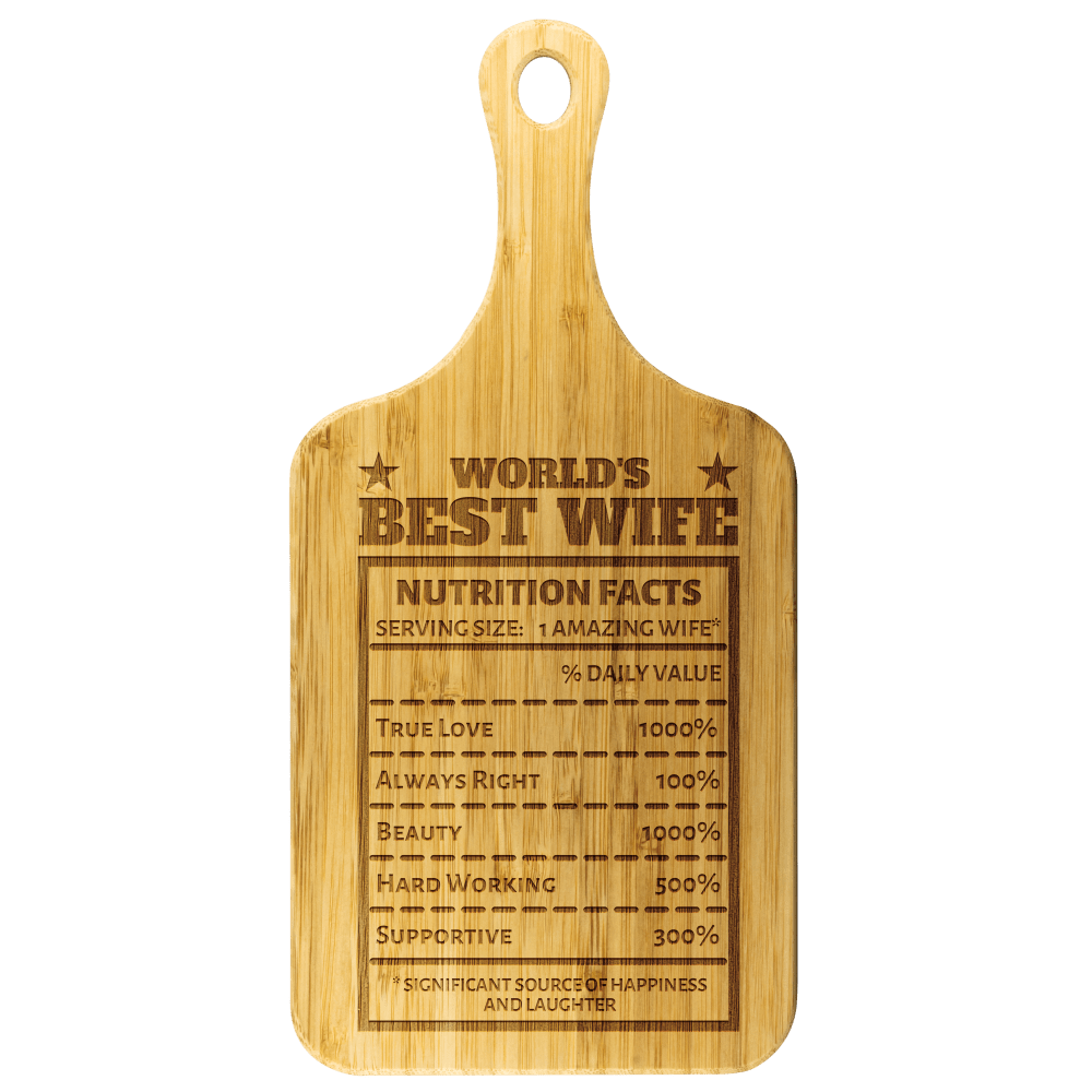 World's Best Wife - "Nutrition Facts" Engraved Cutting & Serving Board