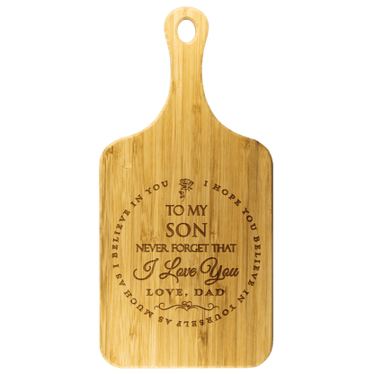 Dad To Son - "I Believe In You" Engraved Cutting & Serving Board